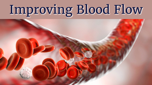 Improving Blood Flow